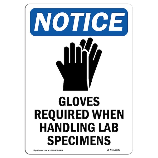 OSHA, Gloves Required When, 24in X 18in Rigid Plastic, 18" W, 24" H, Portrait, OS-NS-P-1824-V-13126